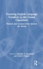 Image for Teaching English Language Variation in the Global Classroom