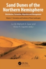 Image for Sand dunes of the Northern Hemisphere  : distribution, formation, migration and managementVolume 1