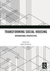 Image for Transforming social housing  : international perspectives