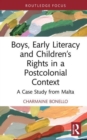 Image for Boys, Early Literacy and Children&#39;s Rights in a Postcolonial Context