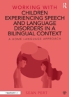 Image for Working with Children Experiencing Speech and Language Disorders in a Bilingual Context