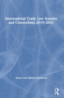 Image for International trade law statutes and conventions, 2019-2021