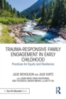 Image for Trauma-Responsive Family Engagement in Early Childhood