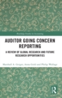 Image for Auditor going concern reporting  : a review of global research and future research opportunities