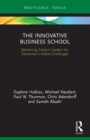 Image for The innovative business school  : mentoring today&#39;s leaders for tomorrow&#39;s global challenges