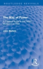 Image for The way of power  : a practical guide to the tantric mysticism of Tibet
