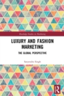 Image for Luxury and fashion marketing  : the global perspective