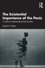 Image for The Existential Importance of the Penis