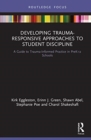 Image for Developing Trauma-Responsive Approaches to Student Discipline