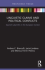 Image for Linguistic claims and political conflicts  : Spanish labyrinths in the European context