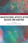 Image for Architectural Affects after Deleuze and Guattari