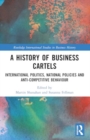 Image for A History of Business Cartels