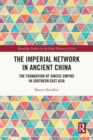 Image for The Imperial Network in Ancient China