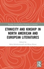 Image for Ethnicity and Kinship in North American and European Literatures