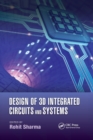 Image for Design of 3D Integrated Circuits and Systems