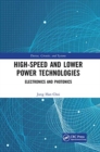 Image for High-speed and lower power technologies  : electronics and photonics