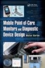Image for Mobile point-of-care monitors and diagnostic device design