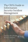 Image for The CIO’s Guide to Information Security Incident Management