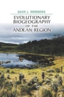Image for Evolutionary Biogeography of the Andean Region