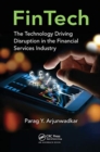 Image for Fintech  : the technology driving disruption in the financial services industry