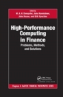 Image for High-performance computing in finance  : problems, methods, and solutions