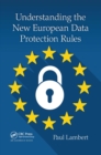 Image for Understanding the New European Data Protection Rules