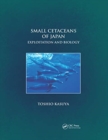 Image for Small cetaceans of Japan  : exploitation and biology