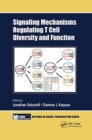 Image for Signaling Mechanisms Regulating T Cell Diversity and Function
