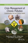 Image for Crisis management of chronic pollution  : contaminated soil and human health