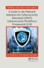 Image for A guide to the national initiative for cybersecurity education (NICE) cybersecurity workforce framework (2.0)