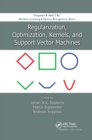 Image for Regularization, Optimization, Kernels, and Support Vector Machines