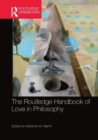 Image for The Routledge Handbook of Love in Philosophy
