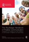 Image for The Routledge Handbook of Positive Communication