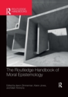 Image for The Routledge Handbook of Moral Epistemology