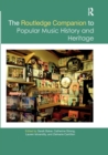 Image for The Routledge Companion to Popular Music History and Heritage