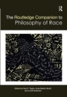 Image for The Routledge Companion to the Philosophy of Race