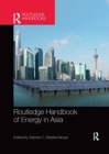 Image for Routledge Handbook of Energy in Asia