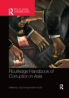 Image for Routledge handbook of corruption in Asia