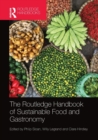 Image for The Routledge Handbook of Sustainable Food and Gastronomy