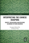 Image for Interpreting the Chinese Diaspora