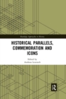 Image for Historical Parallels, Commemoration and Icons