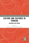Image for Culture and cultures in tourism  : exploring new trends