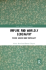 Image for Impure and worldly geography  : Pierre Gourou and tropicality