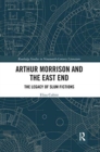 Image for Arthur Morrison and the East End