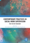Image for Contemporary practices in social work supervision  : time for new paradigms?