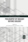 Image for Philosophy of Biology Before Biology