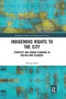 Image for Indigenous Rights to the City