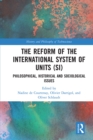 Image for The Reform of the International System of Units (SI)