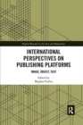 Image for International perspectives on publishing platforms  : image, object, text