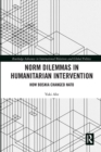 Image for Norm dilemmas in humanitarian intervention  : how Bosnia changed NATO